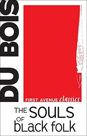 Read The Souls of Black Folk (First Avenue Classics) - W.E.B. Du Bois | PDF