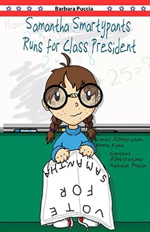 Read Samantha Smartypants Runs for Class President - Barbara Puccia file in PDF