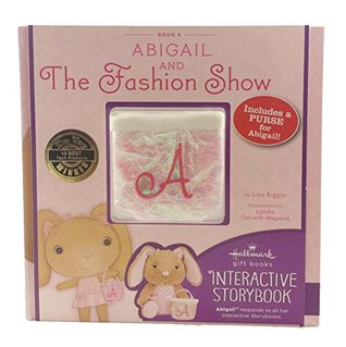 Read Hallmark StoryBuddy Interactive Book Abigail and The Fashion Show Book 4 - Lisa Riggin | PDF