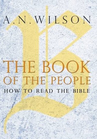 Read The Book of the People: How to Read the Bible - A.N. Wilson file in ePub