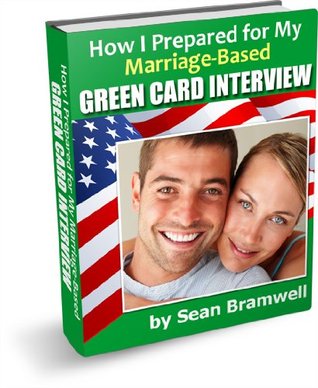 Download How I Prepared For My Marriage Based Green Card Interview - Sean Bramwell file in PDF