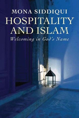 Read online Hospitality and Islam: Welcoming in God's Name - Mona Siddiqui | ePub