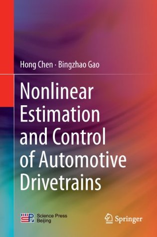 Read Nonlinear Estimation and Control of Automotive Drivetrains - Hong Chen file in PDF
