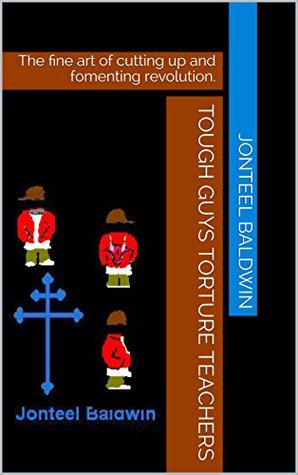 Download Tough Guys Torture Teachers: The secret war on educators. - Jonteel Baldwin file in ePub