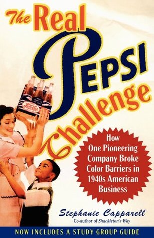 Download The Real Pepsi Challenge: The Inspirational Story of Breaking the Color Barr - Stephanie Capparell | ePub