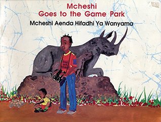 Download Mcheshi Goes to the Game Park (Mcheshi Aenda Hifadhi Ya Wanyama) - Worldreader | PDF