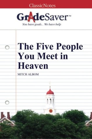 Download GradeSaver (TM) ClassicNotes: The Five People You Meet in Heaven - Tiger Thakkar file in ePub