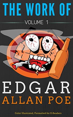 Read online The Works of Edgar Allan Poe- Volume 1: Color Illustrated, Formatted for E-Readers (Unabridged Version) - Edgar Allan Poe | ePub