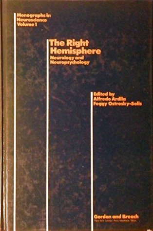 Read The Right Hemisphere: Neurology and Neuropsychology - Alfredo Ardila file in PDF