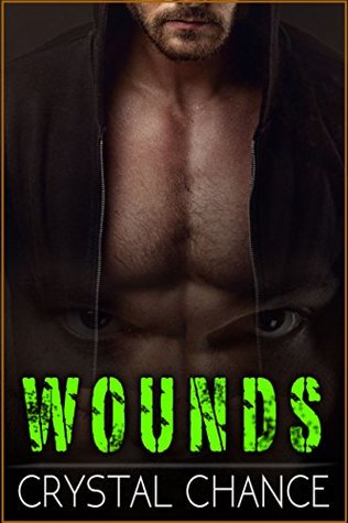 Download Wounds: The Story Of Drake: A Wounded War Hero And Protector - Crystal Chance file in ePub