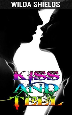 Read BILLIONAIRE ROMANCE: Kiss And Tell (Billionaire Boss Collection) (Romance Collection: Mixed Genres) - Wilda Shields file in PDF
