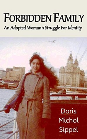 Read Forbidden Family: An Adopted Woman's Struggle For Identity - Dr. Rene Hoksbergen | ePub
