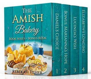 Read AMISH ROMANCE: The Amish Bakery Boxed Set: 4-Book Clean Inspirational Box Set   Bonus Book - Rebekah Fisher file in ePub