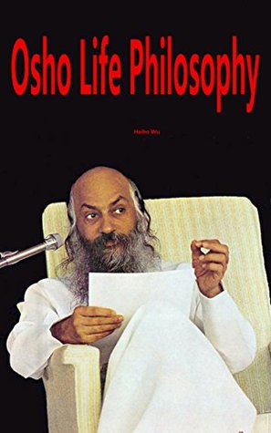 Download Osho Life Philosophy: Wisdom make you different from other people - Haibo Wu file in ePub