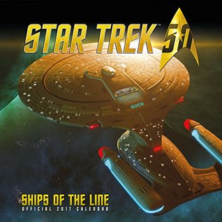 Read Star Trek Ships Official 2017 Calendar (Calendar 2017) - NOT A BOOK | PDF