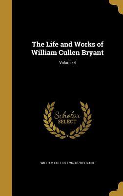 Download The Life and Works of William Cullen Bryant; Volume 4 - William Cullen Bryant file in ePub