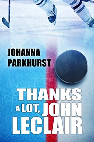 Read online Thanks a Lot, John LeClair (Here's to You, Zeb Pike #2) - Johanna Parkhurst file in ePub