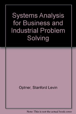 Read Systems Analysis for Business and Industrial Problem Solving - Stanford Levin Optner | PDF