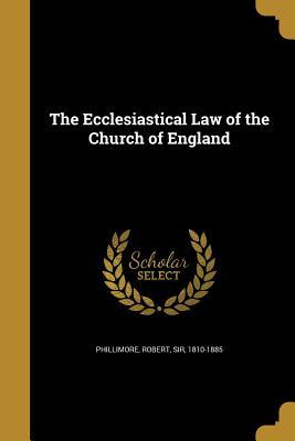 Read online The Ecclesiastical Law of the Church of England - Robert Phillimore file in ePub