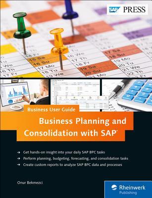 Read Business Planning and Consolidation with Sap: Business User Guide - Onur Bekmezci | ePub