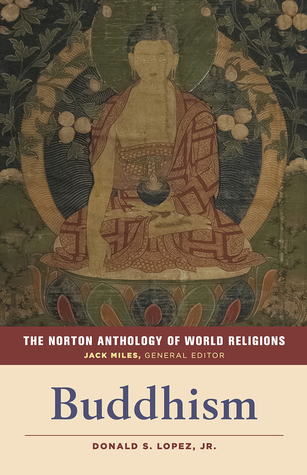 Read The Norton Anthology of World Religions: Buddhism - Jack Miles | PDF