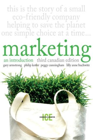 Download Marketing: An Introduction, Third Canadian Edition, In-Class Edition with MyMarketingLab - Gary Armstrong;Philip Kotler;Peggy Cunningham;Lilly Anne Buchwitz | PDF