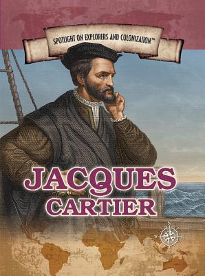 Read Jacques Cartier: Navigator Who Claimed Canada for France - Corona Brezina file in ePub