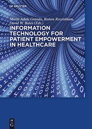 Read Information Technology for Patient Empowerment in Healthcare - Maria Grando | ePub