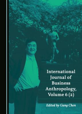 Read International Journal of Business Anthropology, Volume 6 (2) - Gang Chen file in ePub