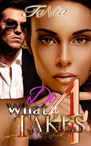 Read Do What it Takes: BWWM Romance (What it Takes - Power and Money Book 4) - Tania | ePub