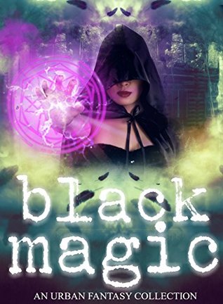 Read online Black Magic (Women Writers of Urban Fantasy #1) - S.J. Davis | ePub