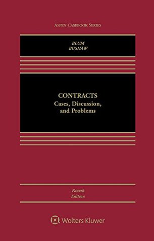 Read online Contracts: Cases, Discussion and Problems (Aspen Casebook Series) - Brian A Blum | PDF