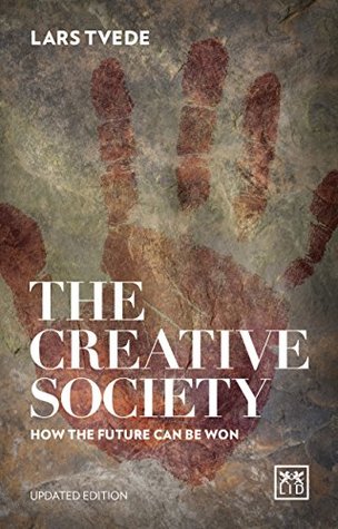 Download The Creative Society: How the Future Can be Won 2016 - Lars Tvede | ePub