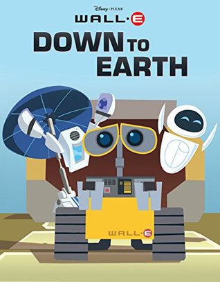 Download WALL-E: Down to Earth (Disney Storybook (eBook)) - Walt Disney Company file in PDF