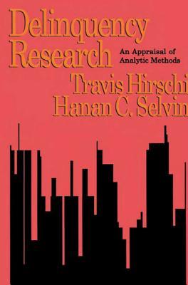 Read online Delinquency Research: An Appraisal of Analytic Methods - Travis Hirschi file in ePub