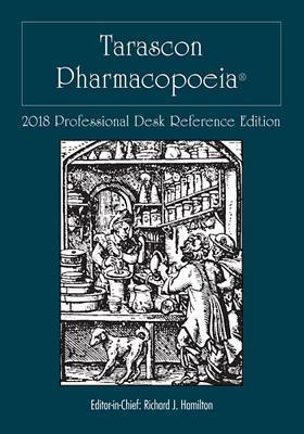 Download Tarascon Pharmacopoeia 2018 Professional Desk Reference Edition - Facmt Facep Hamilton MD Faaem Editor | ePub