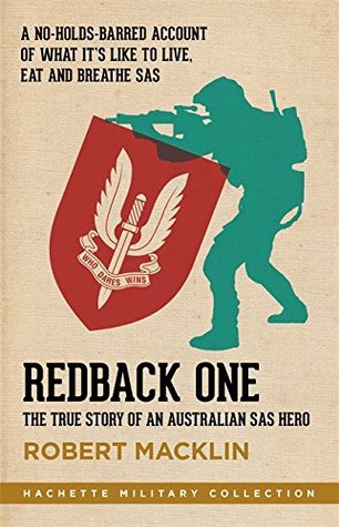 Read online Redback One: The True Story of an Australian SAS Hero (Hachette Military Collection) - Robert Macklin file in PDF