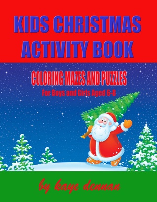 Read online Kids Christmas Activity Book: Coloring Mazes and Puzzles - Kaye Dennan | ePub