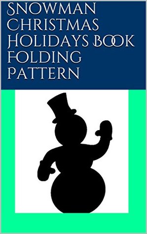 Download Snowman Christmas Holidays Book Folding Pattern - North Star file in ePub