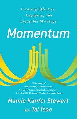 Read online Momentum: Creating Effective, Engaging and Enjoyable Meetings - Mamie Kanfer Stewart file in PDF
