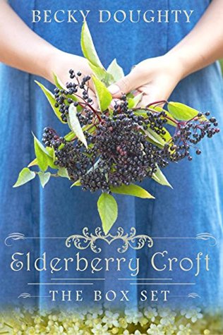 Read online Elderberry Croft: The Box Set: Elderberry Croft & Elderberry Days - Becky Doughty file in PDF