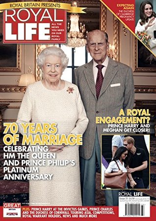 Download Royal Life Magazine - Issue 33: 70 Years of Marriage - Celebrating HM The Queen and Prince Philip's Platinum Anniversary - Legacy Magazines Ltd file in ePub