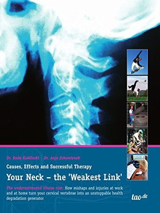 Read Your Neck – the 'Weakest Link': Causes, Effects and Successful Therapy - Dr. Bodo Kuklinski | ePub