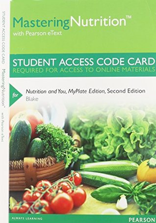 Read Nutrition and You, MyPlate Edition [Access Code   MasteringNutrition with MyDietAnalysis Access Code] - Joan Salge Blake file in PDF