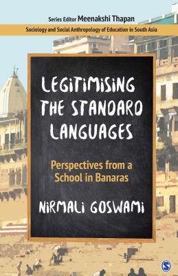 Read online Legitimising Standard Languages: Perspectives from a School in Banaras - Nirmali Goswami | ePub