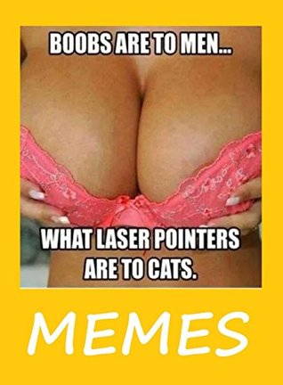 Read online Memes. Hilarious, Extremely Funny, Dirty, Sexy, Hot, Dunk, XXX Adult Memes, Jokes And Pictures - Memes Entertainment Studio | PDF