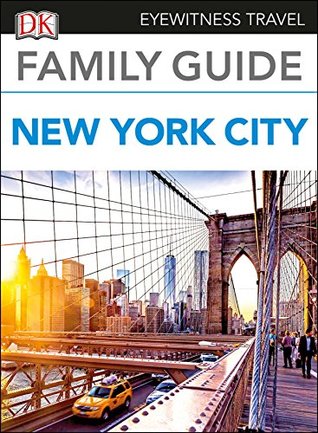 Download Family Guide New York City (Eyewitness Travel Family Guide) - DK Publishing file in PDF