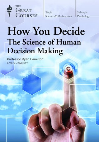 Read online How You Decide: The Science of Human Decision Making - Ryan Hamilton file in ePub