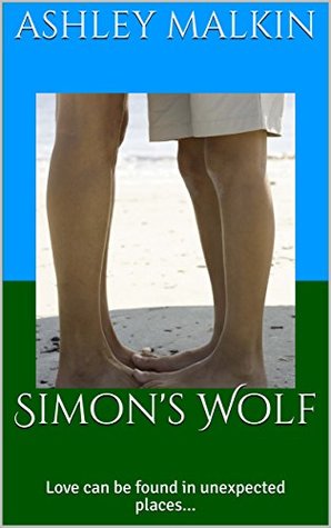 Read online Simon's Wolf: Love can be found in unexpected places - Ashley Malkin | PDF