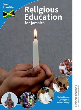 Read online Religious Education for Jamaica Book 1 Identity - Michael Keene | PDF
